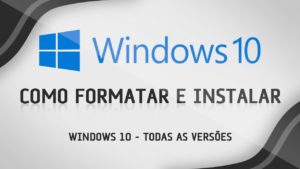 Formatação e Instalação do Windows