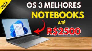 NOTEBOOK CUSTO BENEFÍCIO